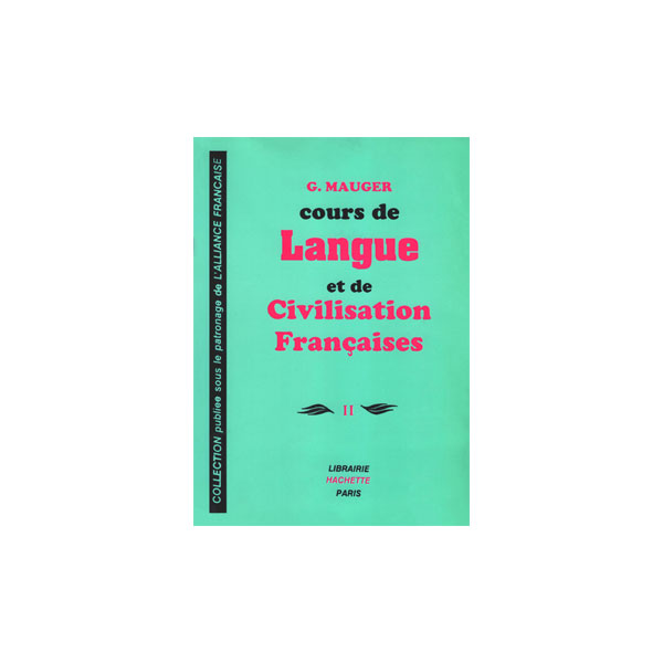 Cours de Langue et de civilisation Francaises 2