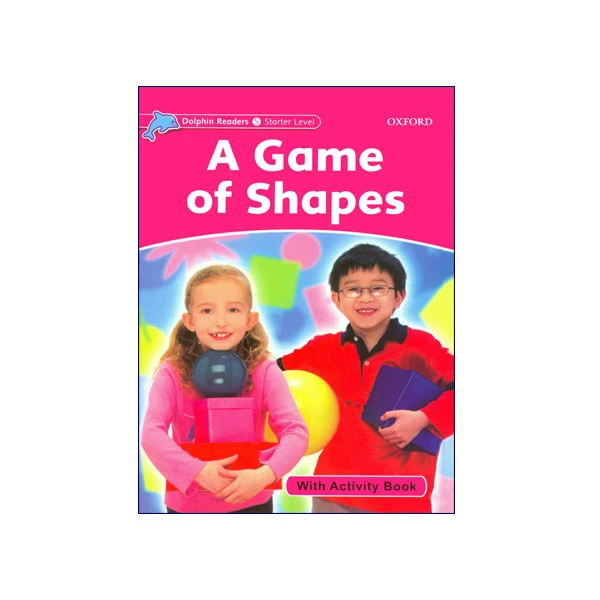 Dolphin Readers Starter Level A Game of Shapes