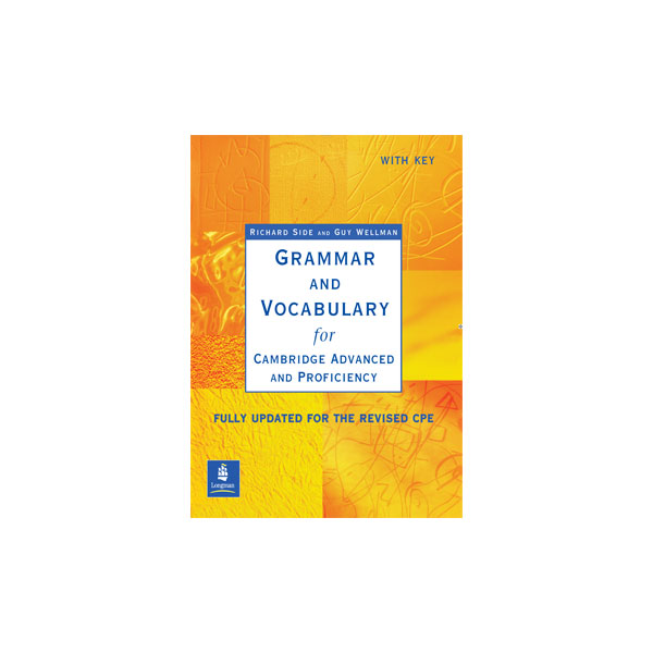 Grammar and Vocabulary for Cambridge Advanced and Proficiency