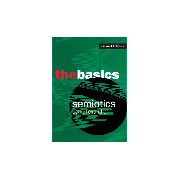 Semiotics The Basics